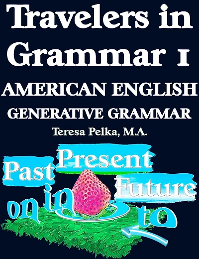 Travelers in Grammar: Part 1