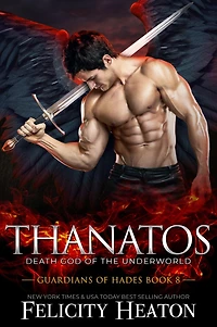 Thanatos (Guardians of Hades Romance Series Book 8)
