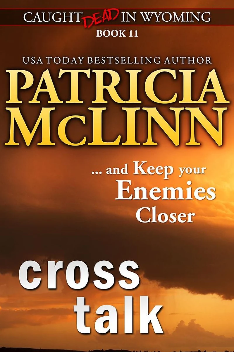 Cross Talk (Caught Dead Wyoming, Book 11)