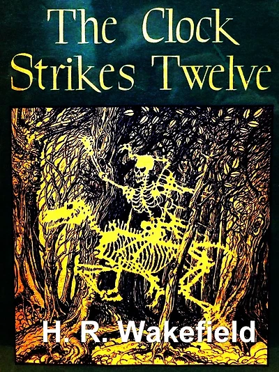 The Clock Strikes Twelve and Other Stories
