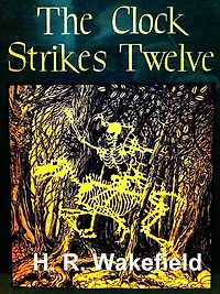 The Clock Strikes Twelve and Other Stories