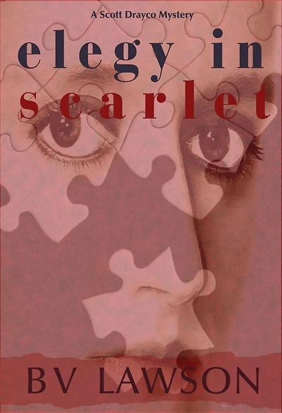 Elegy Scarlet: A Scott Drayco Mystery
