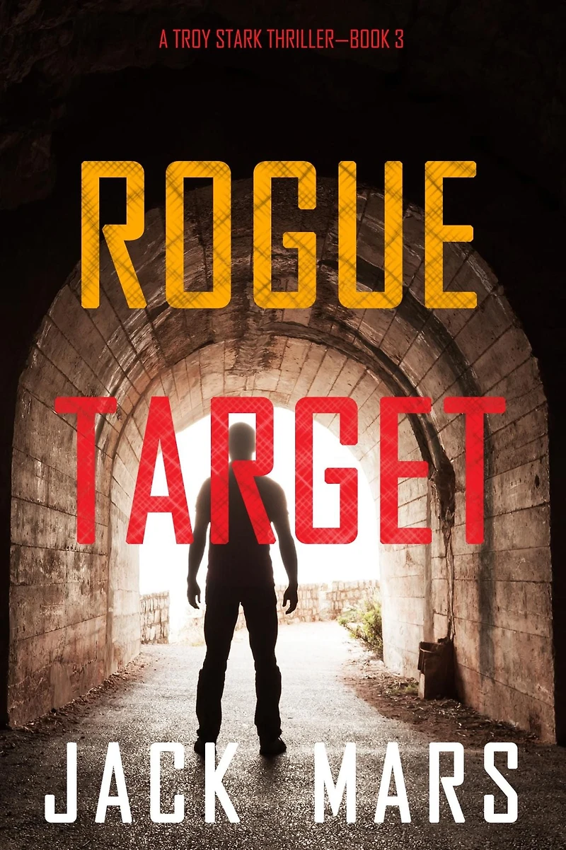 Rogue Target (A Troy Stark Thriller-Book #3)