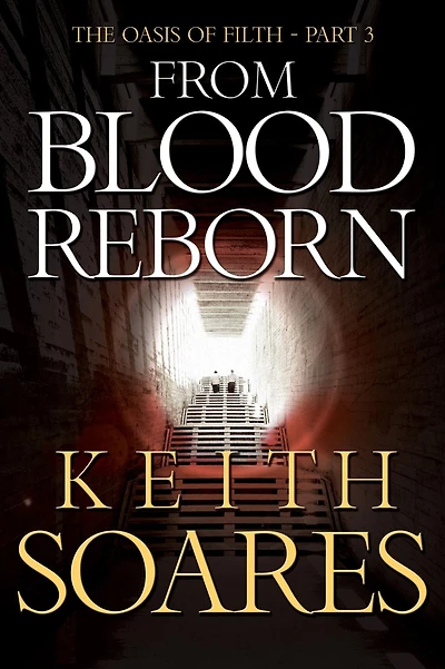 The Oasis of Filth - Part 3 From Blood Reborn