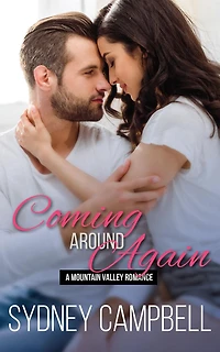 Coming Around Again: A Steamy Second-Chance Romance