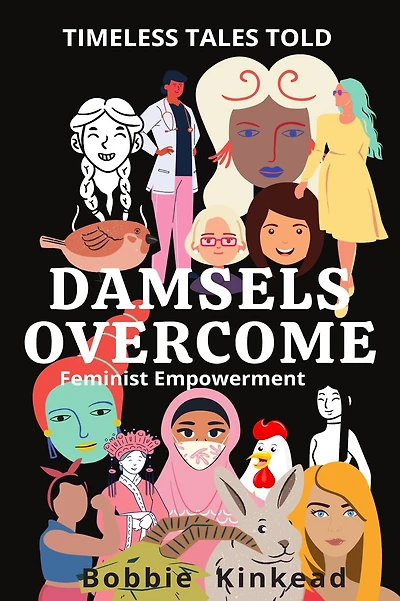 Damsels Overcome: Feminist Empowerment