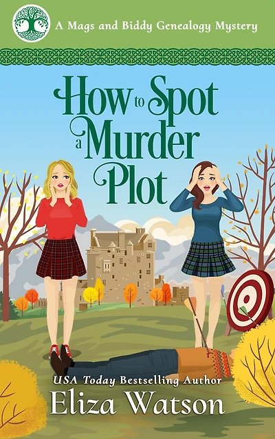 How to Spot A Murder Plot: Cozy Mystery Set Scotland