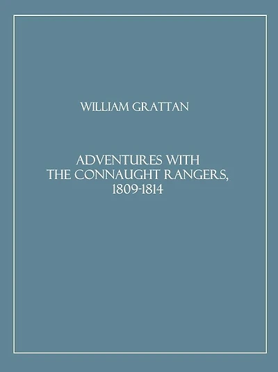 Adventures With the Connaught Rangers, 1809-1814