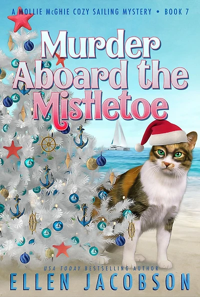 Murder Aboard the Mistletoe: A Christmas Cozy Mystery