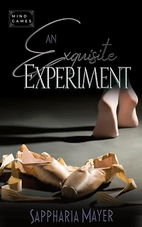 An Exquisite Experiment: The Collection (Book 1)