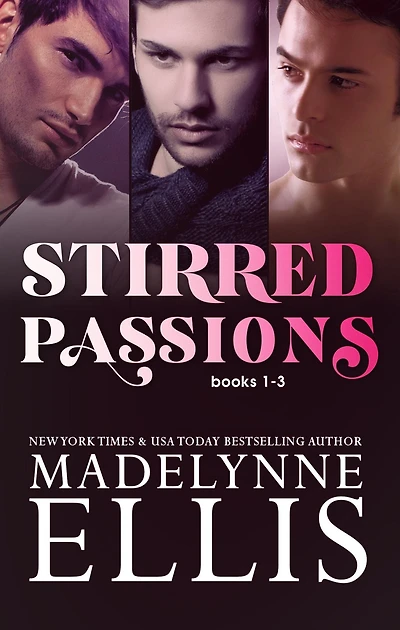 Stirred Passions Books 1-3