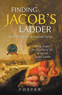 Finding Jacob's Ladder: Book I in the Jacob's Ladder Series