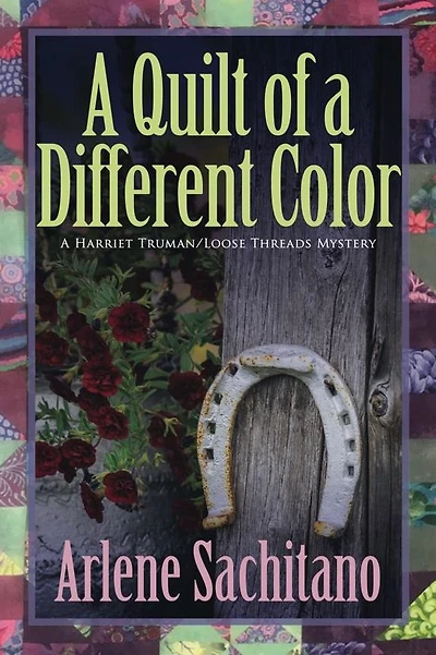 a Quilt of Different Color (Harriet Truman/Loose Threads Mystery, #13)