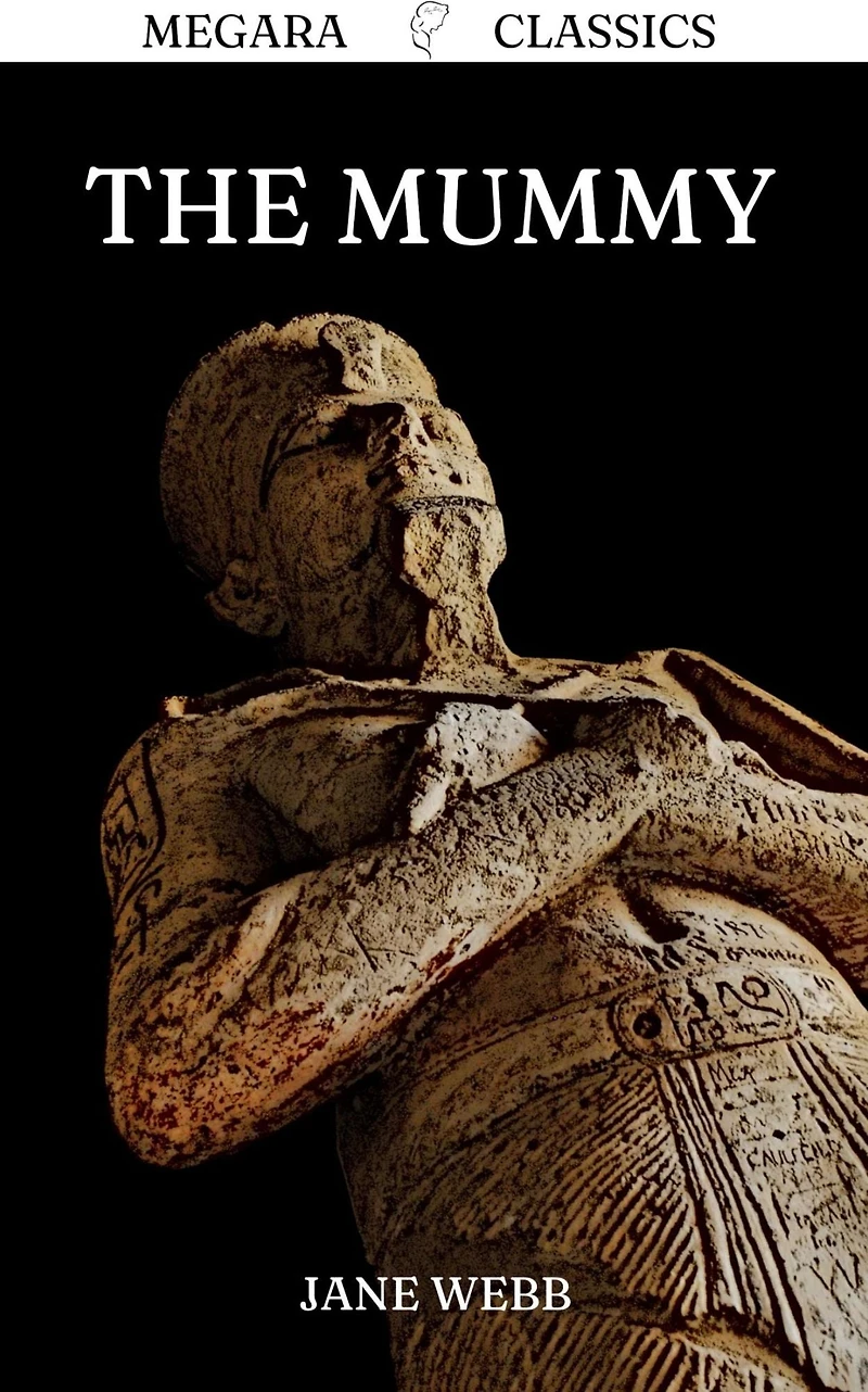 the Mummy!: A Tale of Twenty-Second Century