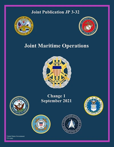 Joint Publication JP 3-32 Maritime Operations Change 1 September 2021