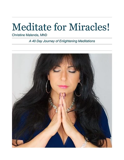 Meditate for Miracles!
