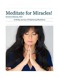 Meditate for Miracles!