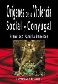 Origenes de la violencia social y conyugal