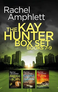 The Detective Kay Hunter series books 7-9