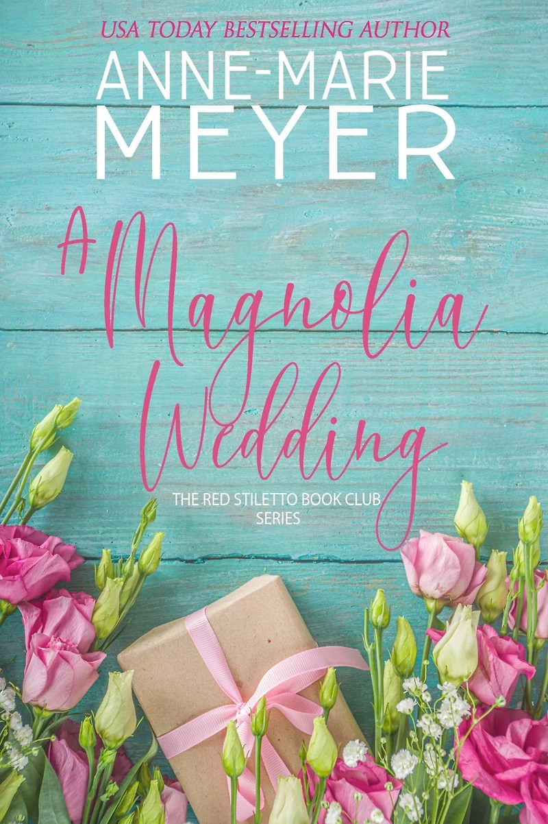 A Magnolia Wedding: Sweet, Small Town Story
