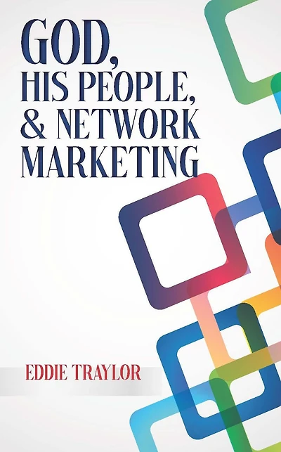 God, His People, and Network Marketing