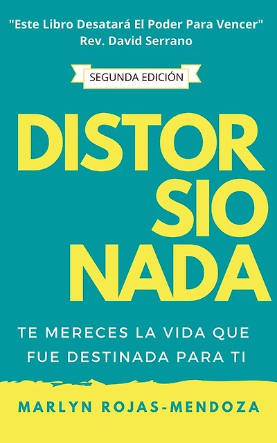 Distorsionada: TE MERECES LA VIDA QUE FUE DESTINADA PARA TI