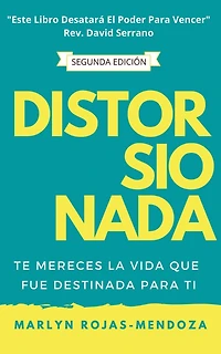 Distorsionada: TE MERECES LA VIDA QUE FUE DESTINADA PARA TI