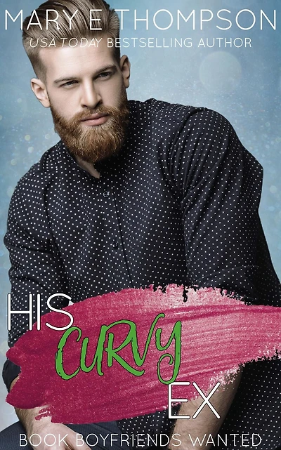 His Curvy Ex: A Small-Town Girl Romance
