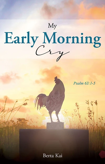 MY EARLY MORNING CRY