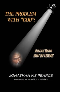 The Problem with "God": Classical Theism under the Spotlight