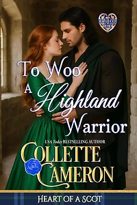 To Woo a Highland Warrior: A Scottish Regency Highlander Historical Romance