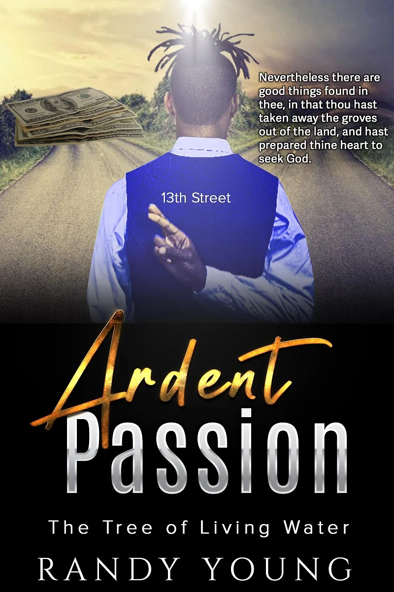 Ardent Passion -vs- The Tree of Living Water