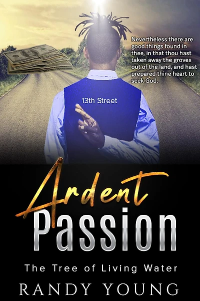 Ardent Passion -vs- The Tree of Living Water