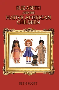 Elizabeth and the Native American Children