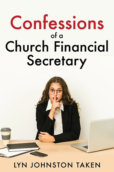 Confessions of a Church Financial Secretary