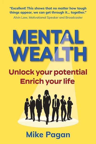 Mental Wealth: Unlock your potential, enrich life
