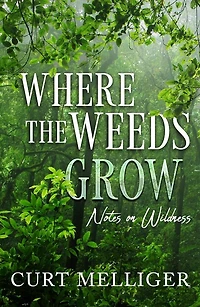 Where the Weeds Grow