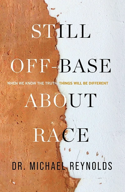 Still Off-Base About Race: When We Know the Truth, Things Will Be Different