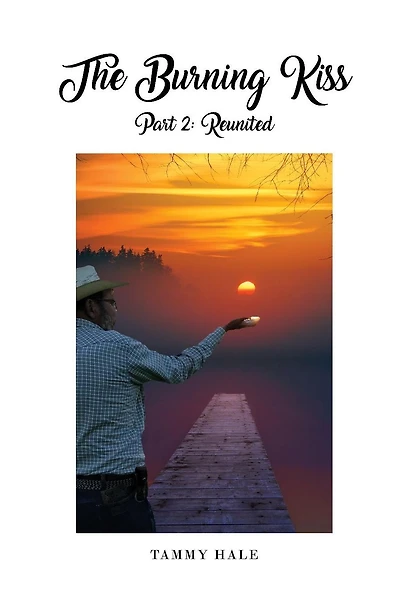 The Burning Kiss Part 2: Reunited