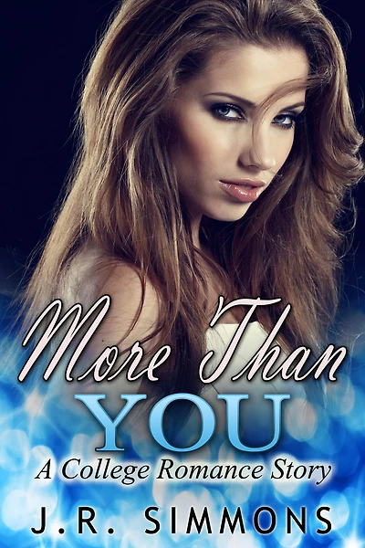 More Than You (A College Romance Story)