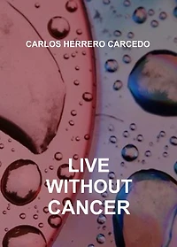 LIVE WITHOUT CANCER