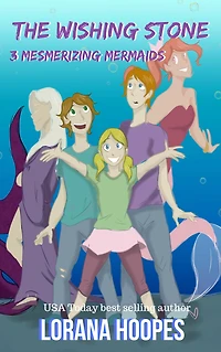 The Wishing Stone #3: Mesmerizing Mermaids