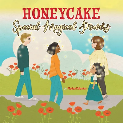 Honeycake: Special Magical Powers