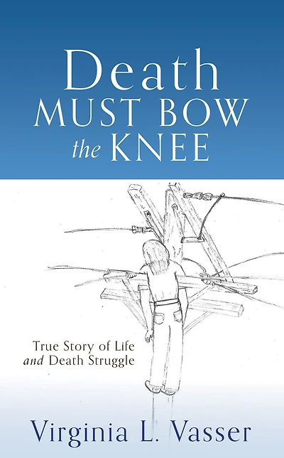Death Must Bow The Knee