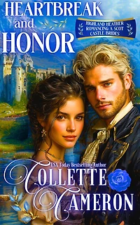 Heartbreak and Honor: A Passionate Enemies to Lovers Second Chance Scottish Highlander Mystery Romance