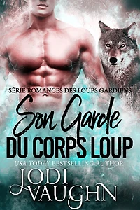 Son Garde du Corps Loup