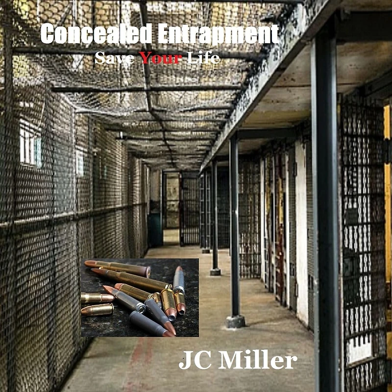Concealed Entrapment: Save Your Life