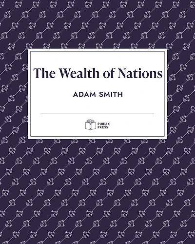 The Wealth of Nations (Publix Press)