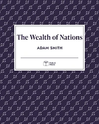The Wealth of Nations (Publix Press)