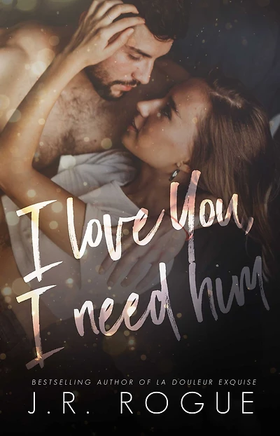 I Love You, Need Him